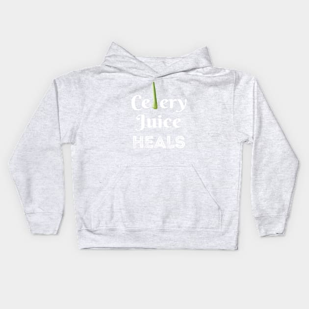 Celery Juice Heals Kids Hoodie by Immunitee